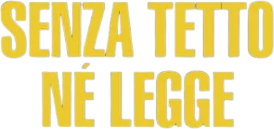 Senza tetto nè legge streaming Senza tetto nè legge