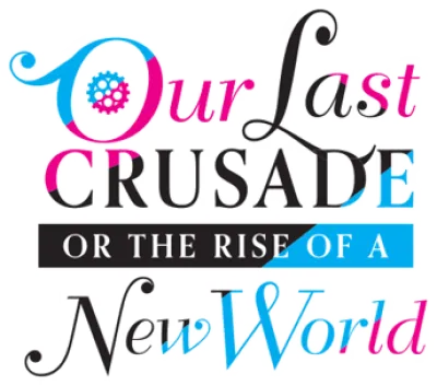 Our Last Crusade or the Rise of a New World streaming Our Last Crusade or the Rise of a New World